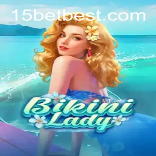 Descubra o Fascinante Mundo de BikiniLady com 15bet